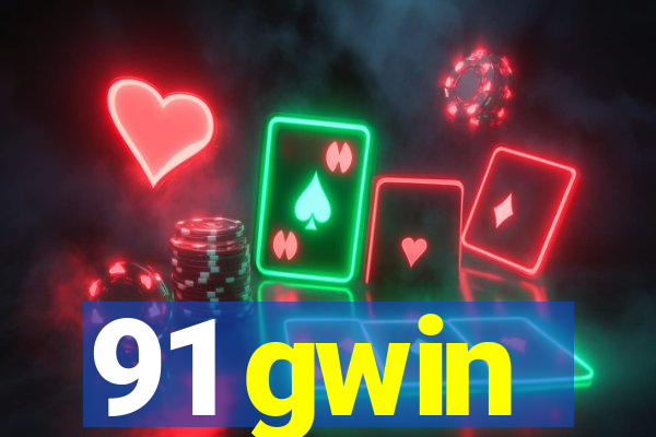 91 gwin